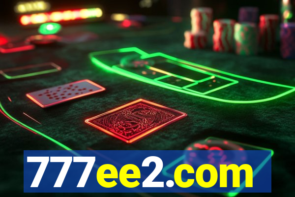 777ee2.com