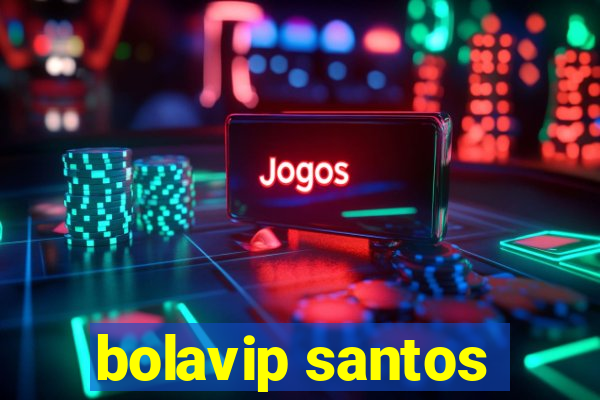 bolavip santos