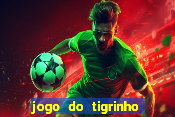 jogo do tigrinho casa chinesa