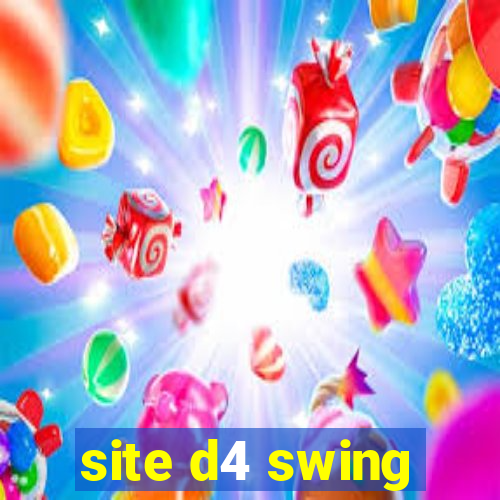 site d4 swing