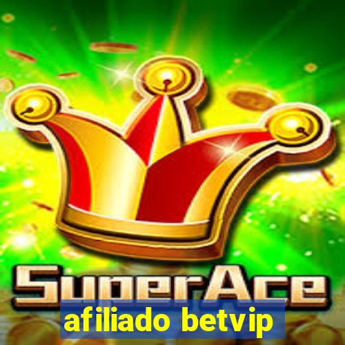 afiliado betvip