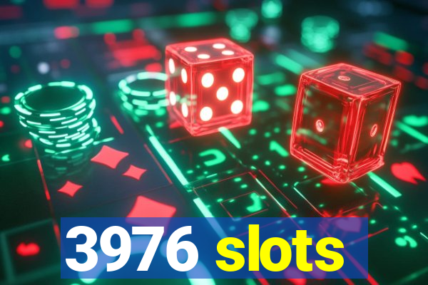 3976 slots