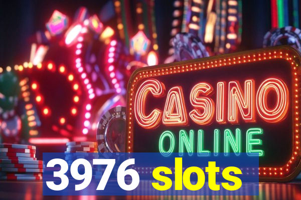 3976 slots