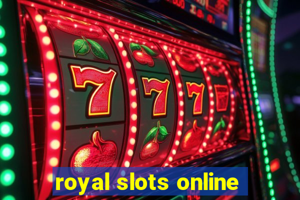 royal slots online