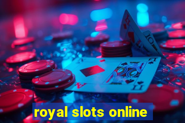 royal slots online