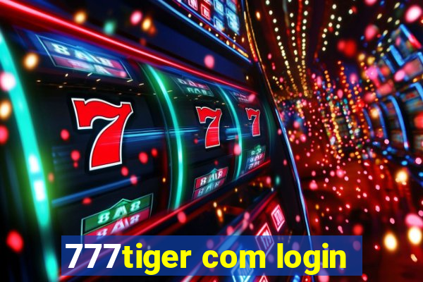 777tiger com login