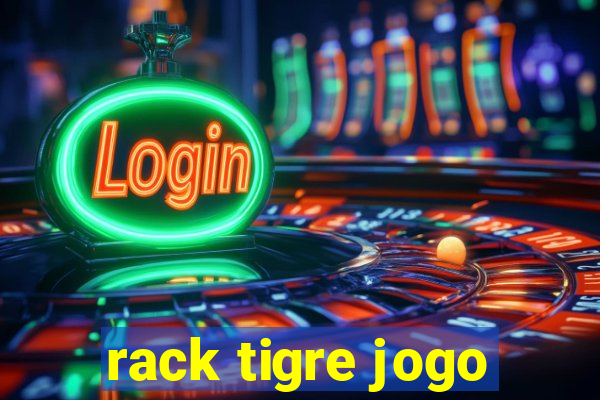 rack tigre jogo