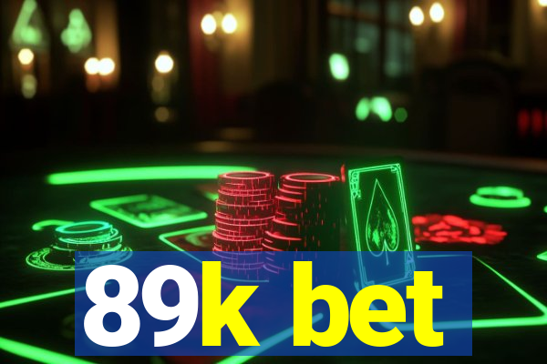 89k bet