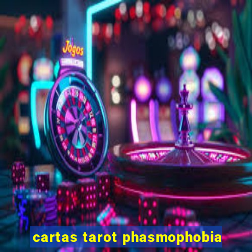 cartas tarot phasmophobia