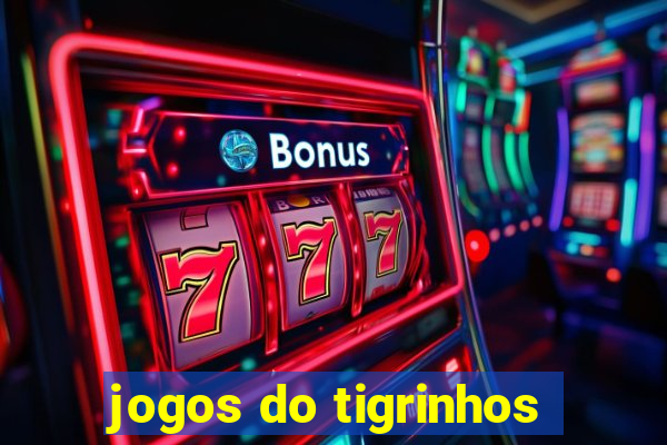 jogos do tigrinhos