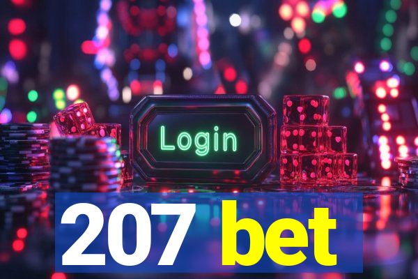 207 bet