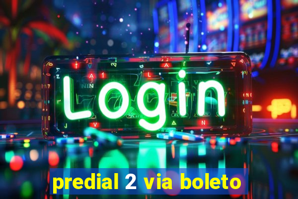 predial 2 via boleto