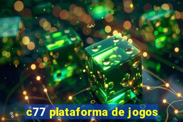 c77 plataforma de jogos