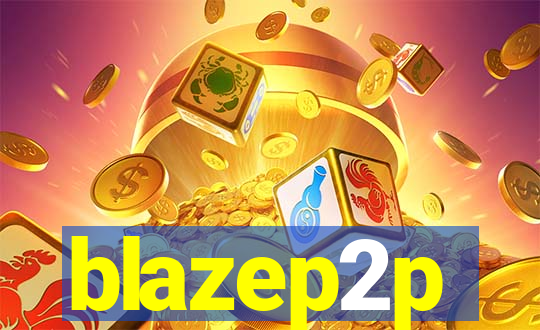 blazep2p