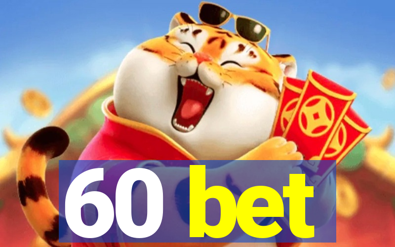 60 bet