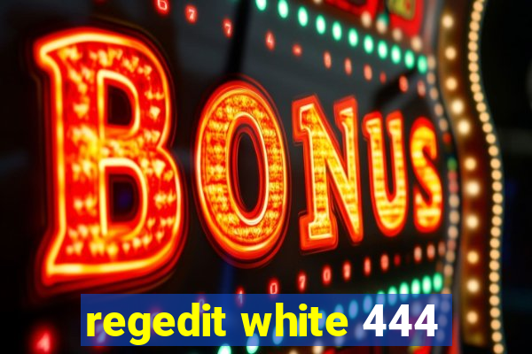 regedit white 444