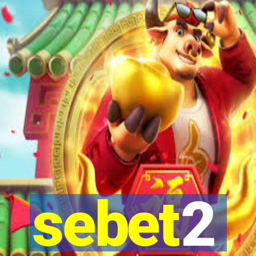 sebet2