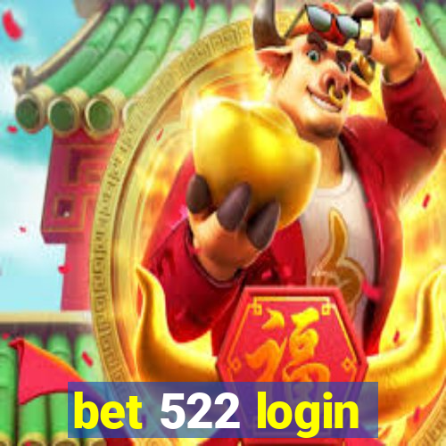 bet 522 login