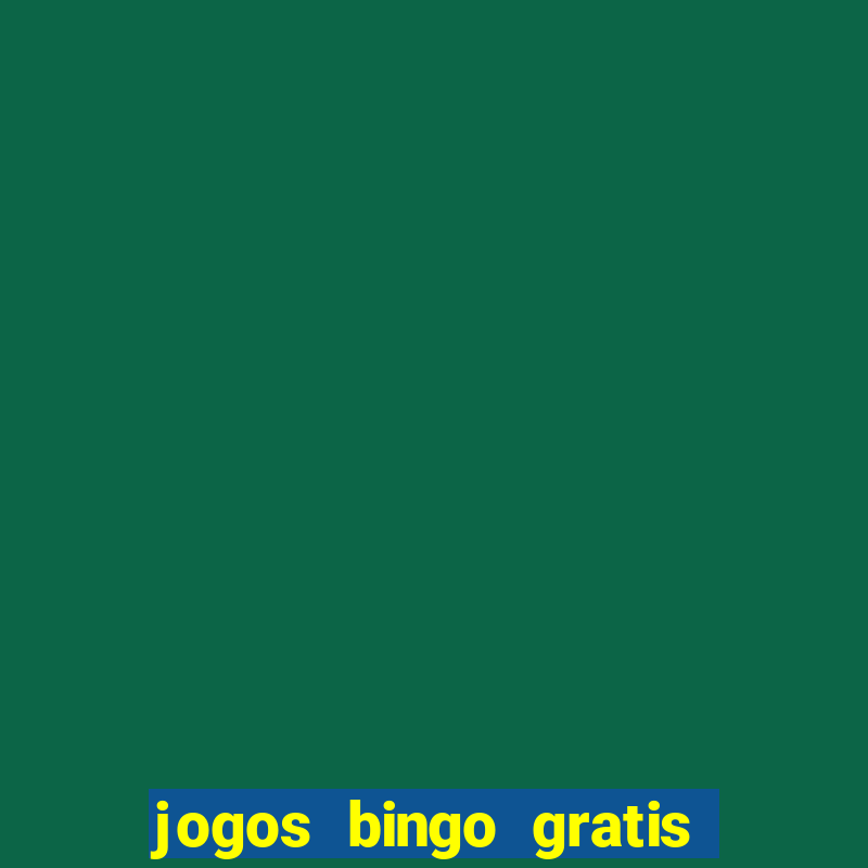 jogos bingo gratis 4 cartelas