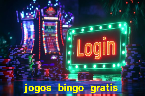 jogos bingo gratis 4 cartelas