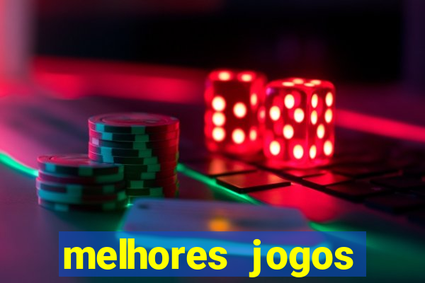 melhores jogos gratis para celular