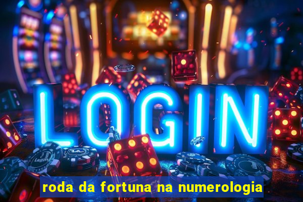 roda da fortuna na numerologia