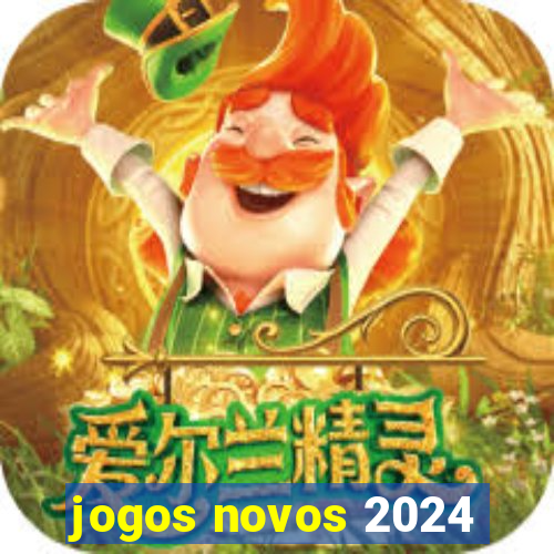 jogos novos 2024