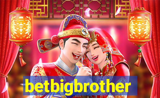 betbigbrother