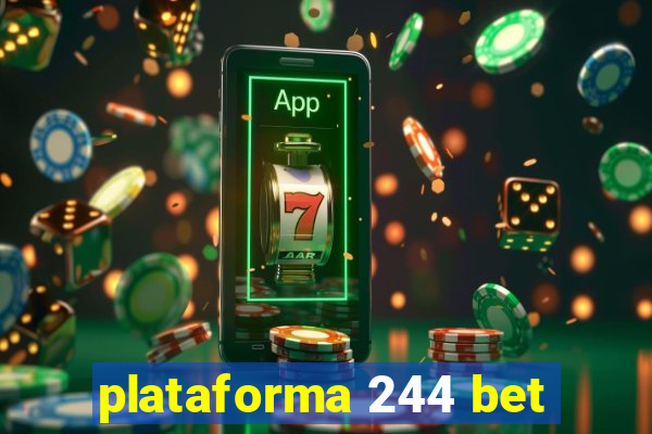 plataforma 244 bet