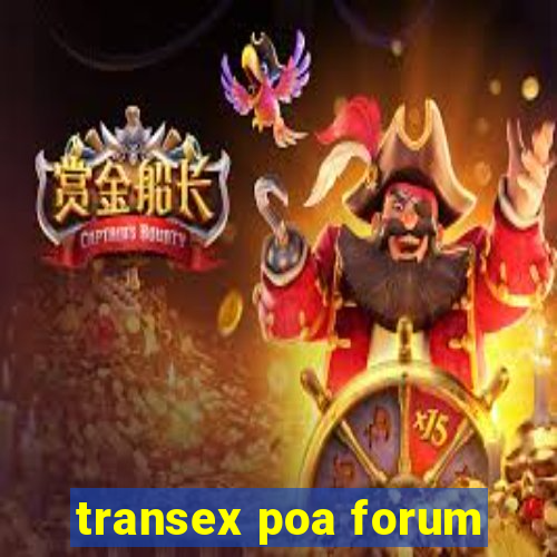 transex poa forum