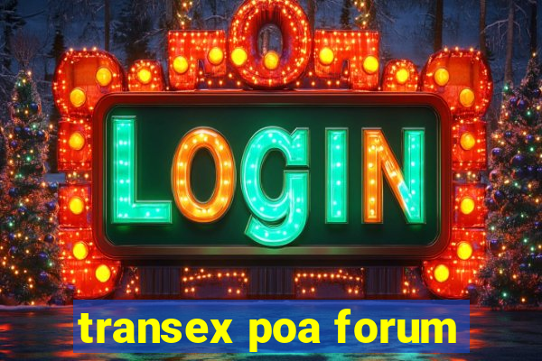 transex poa forum