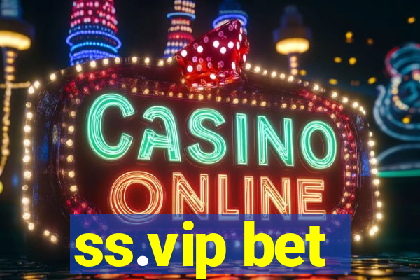 ss.vip bet