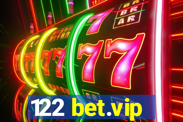 122 bet.vip