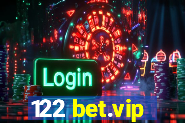 122 bet.vip