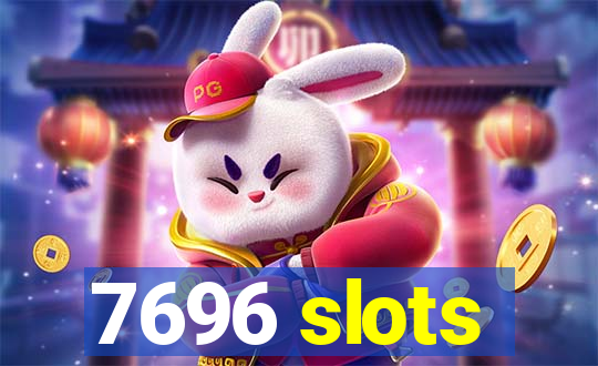 7696 slots