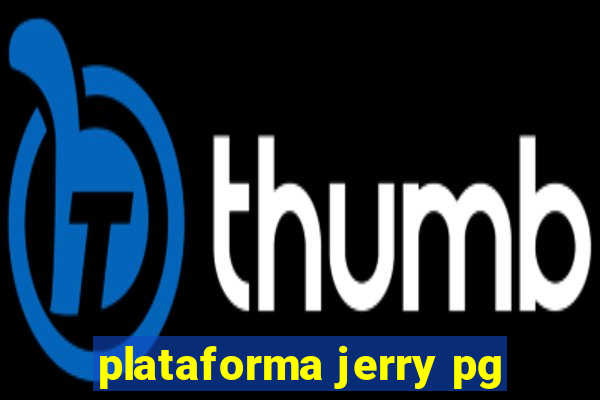 plataforma jerry pg