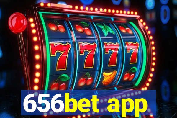 656bet app