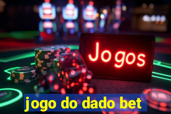 jogo do dado bet