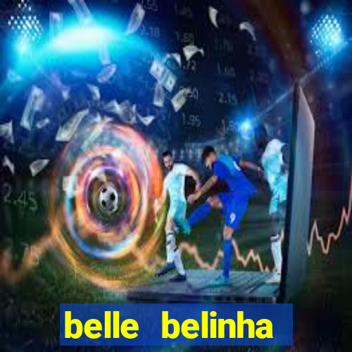 belle belinha vazados gratis