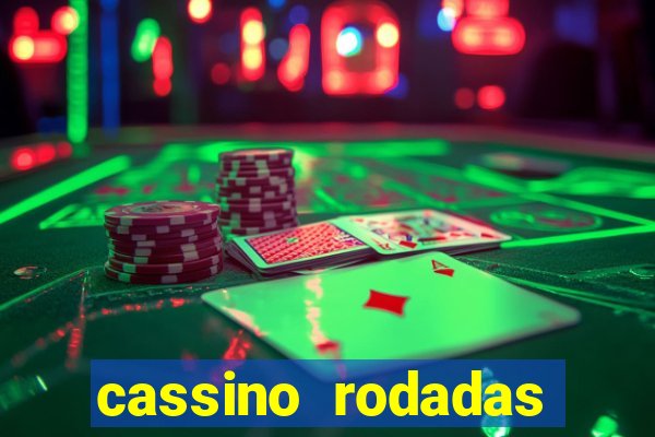 cassino rodadas gratis sem deposito