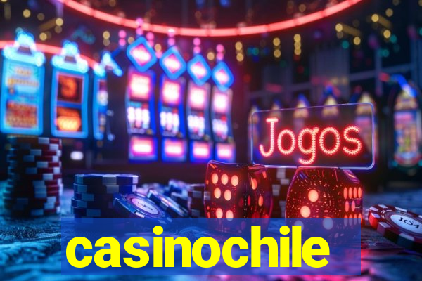 casinochile