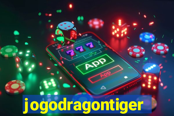 jogodragontiger