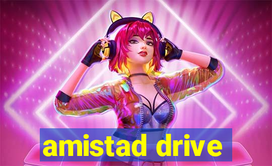 amistad drive