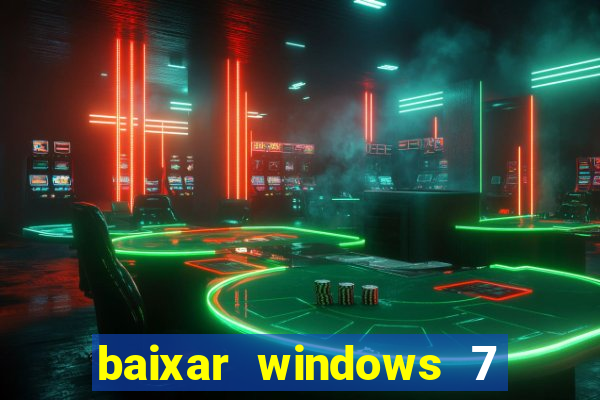 baixar windows 7 ultimate 64 bits com todos os drivers