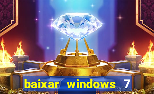 baixar windows 7 ultimate 64 bits com todos os drivers