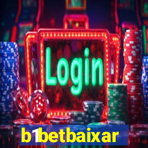 b1betbaixar