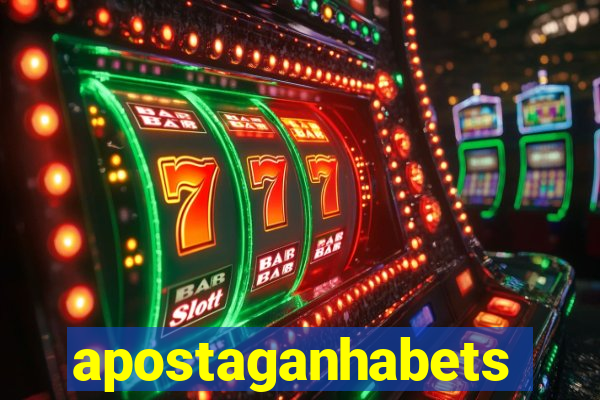 apostaganhabets