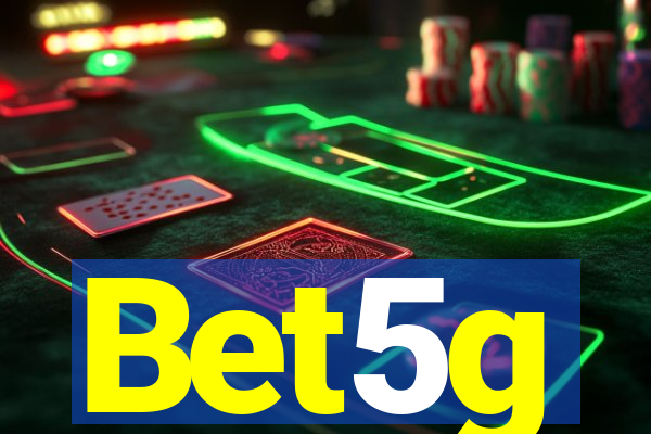 Bet5g