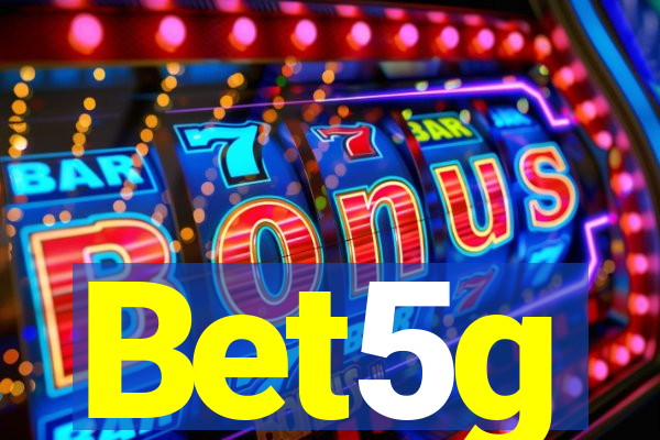 Bet5g