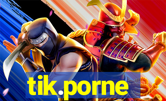 tik.porne